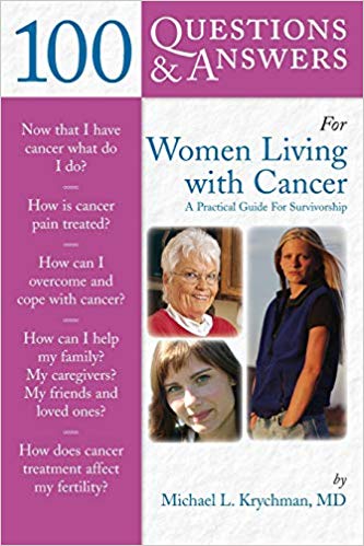 100 Questions and Answers for Women Living with Cancer